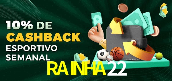 10% de bônus de cashback na RAINHA22